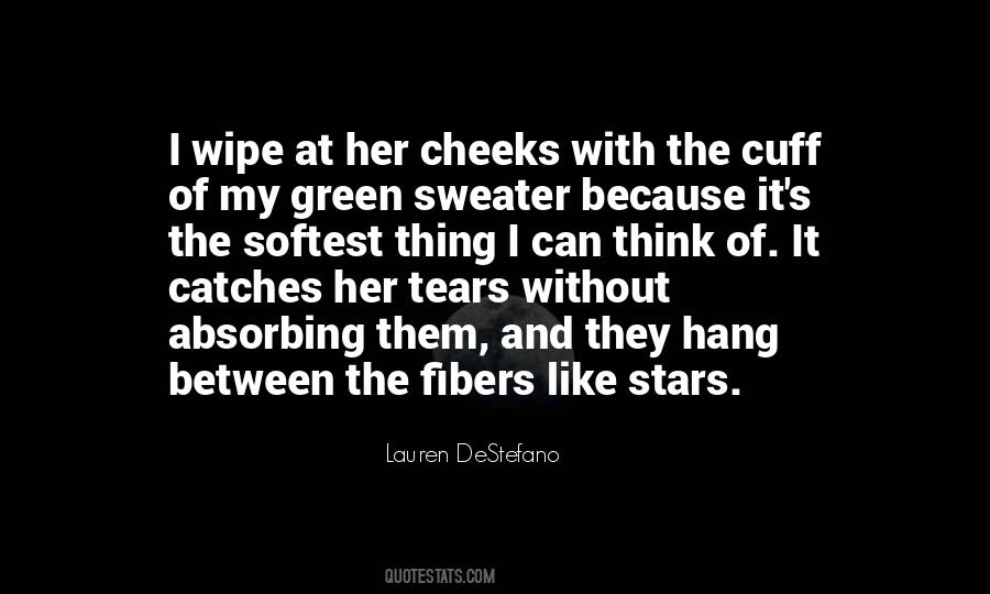 Wipe Your Own Tears Quotes #775490
