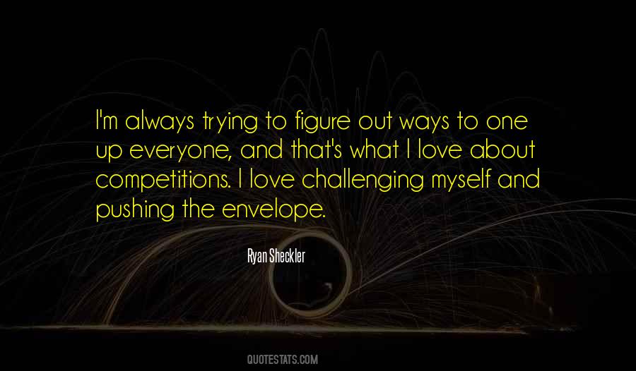 Challenging Myself Quotes #1304120