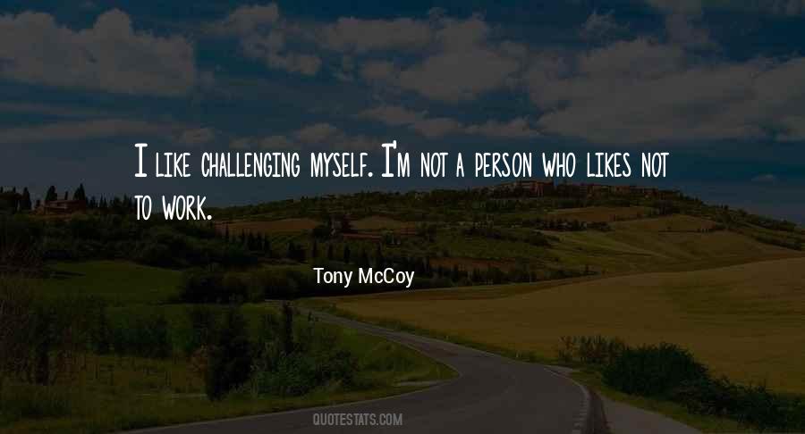 Challenging Myself Quotes #33901