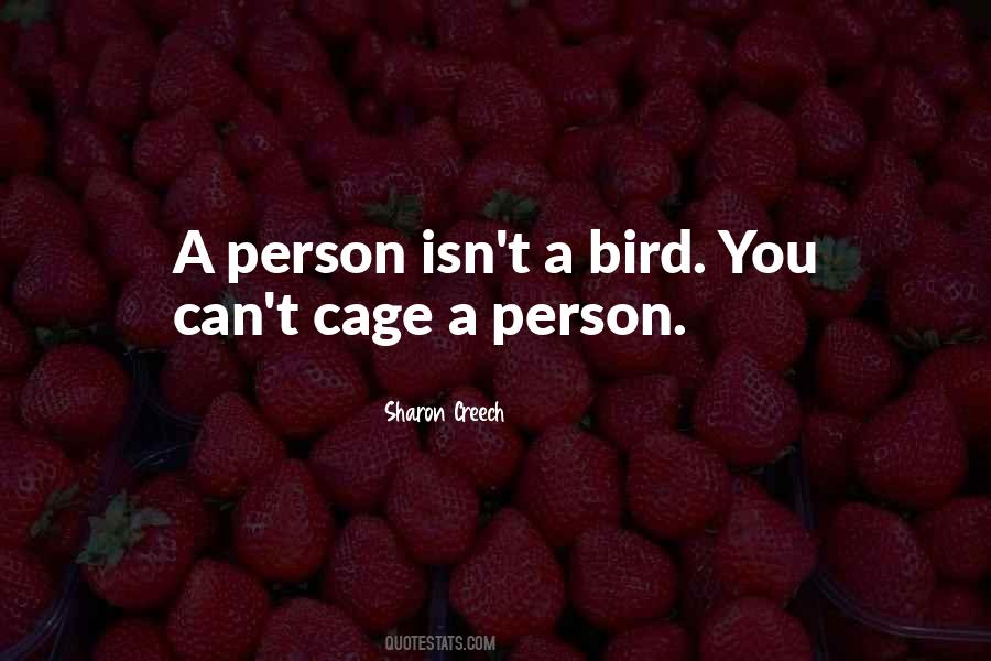 Bird Out Of Cage Quotes #193908