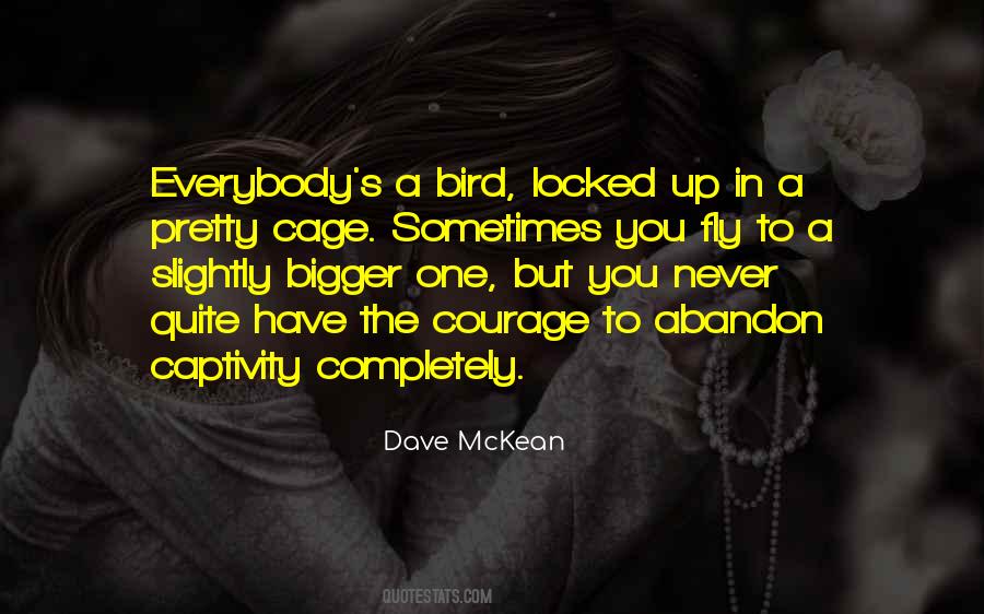 Bird Out Of Cage Quotes #98293