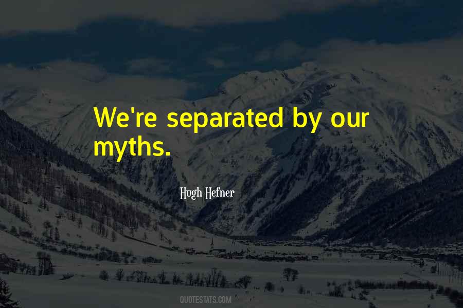 We Separated Quotes #112757