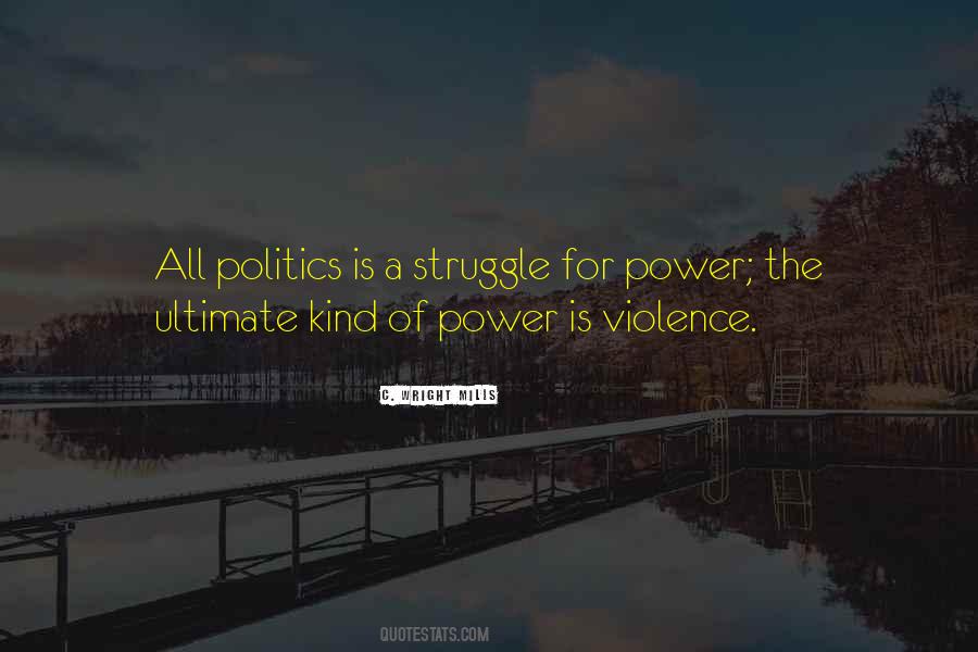 Quotes About The Struggle For Power #803844