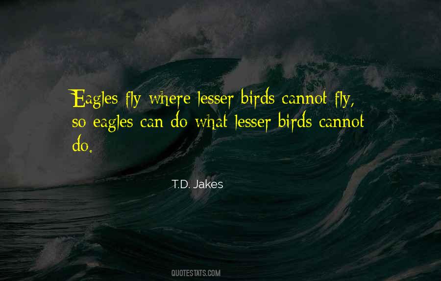 Birds Can Fly Quotes #791050