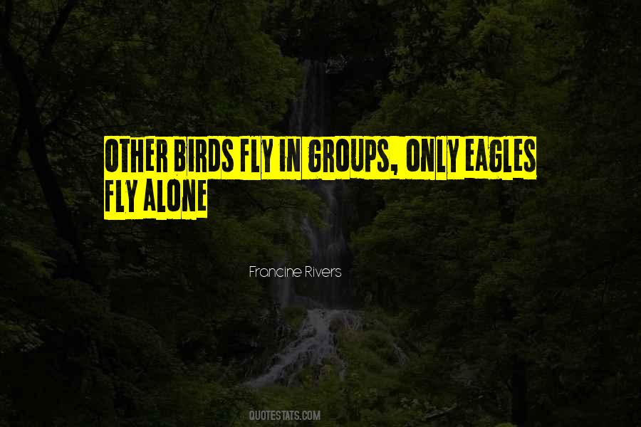 Birds Fly Quotes #1155667