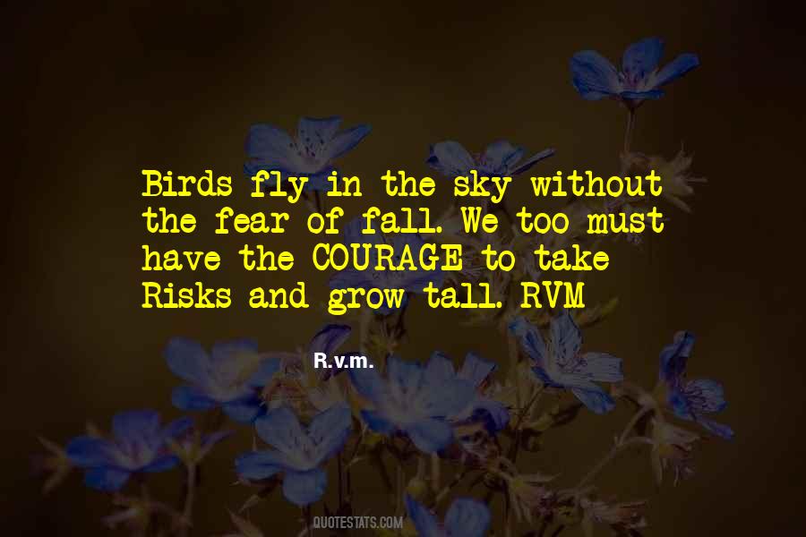 Birds Fly Quotes #216147