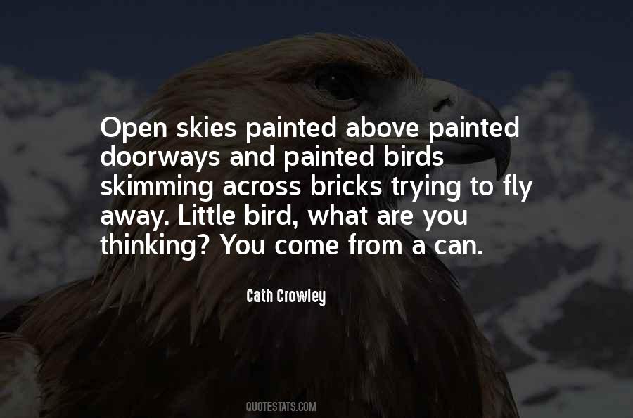 Birds Fly Quotes #790864