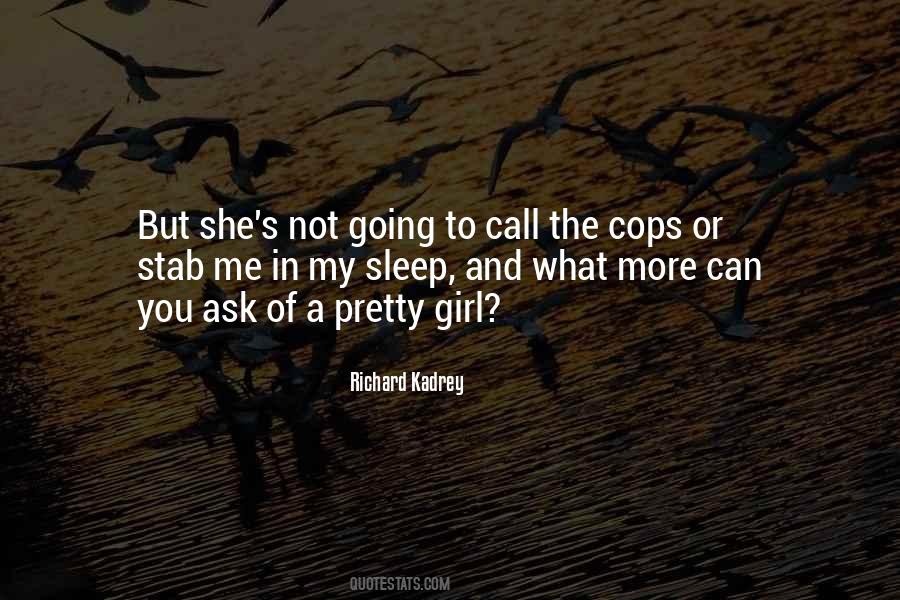 Ask A Girl Quotes #1550434