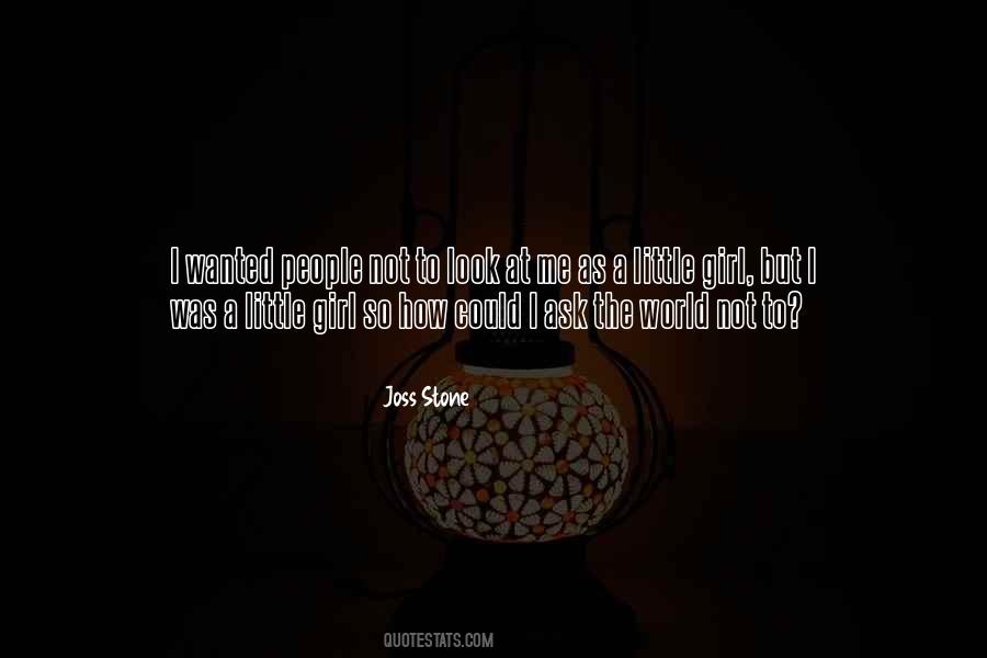 Ask A Girl Quotes #1692730