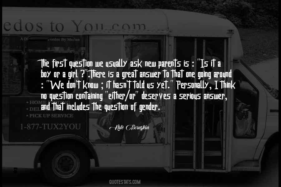 Ask A Girl Quotes #817440