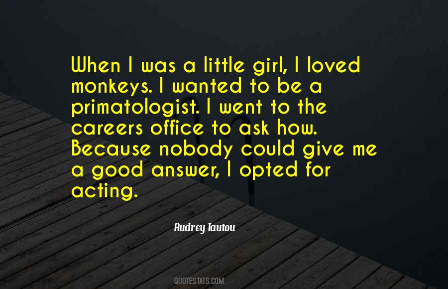 Ask A Girl Quotes #896273