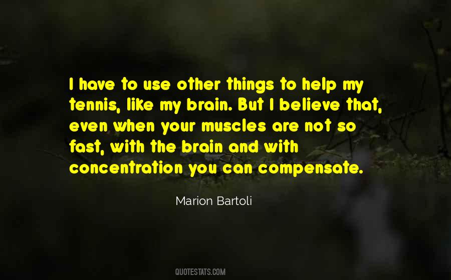 Bartoli Tennis Quotes #820958