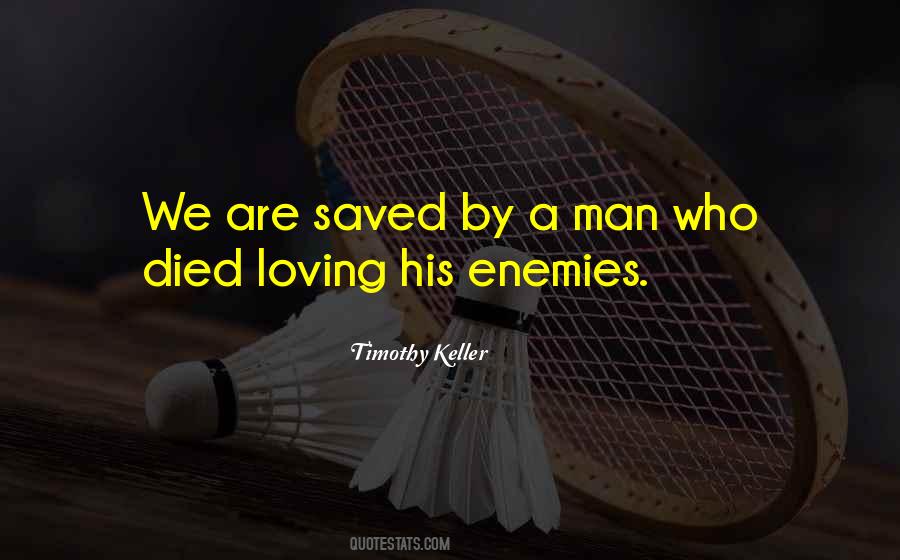 Quotes About Loving Your Enemy #1081548