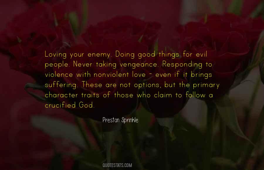 Quotes About Loving Your Enemy #259904