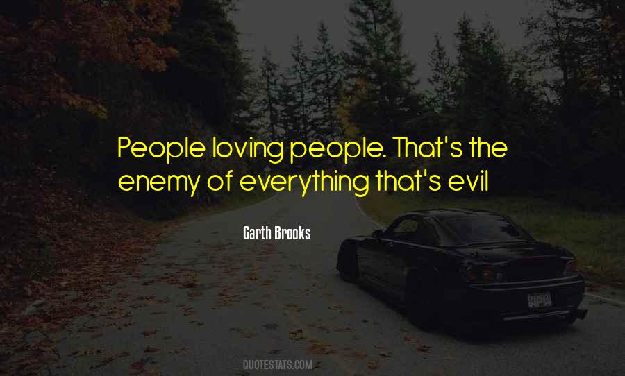 Quotes About Loving Your Enemy #287268