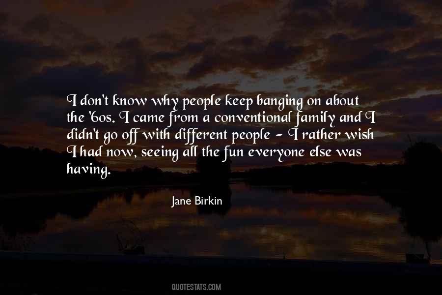 Birkin Quotes #14114