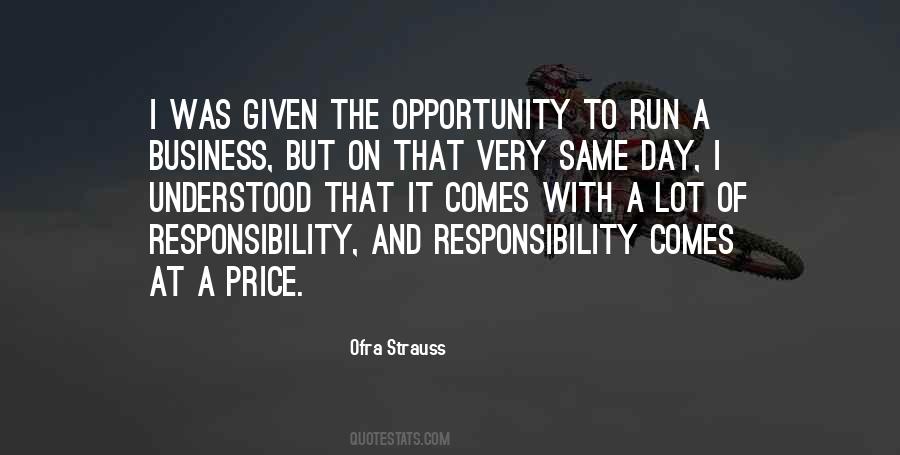 Opportunity And Responsibility Quotes #1105116