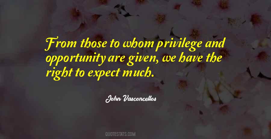 Opportunity And Responsibility Quotes #1685481
