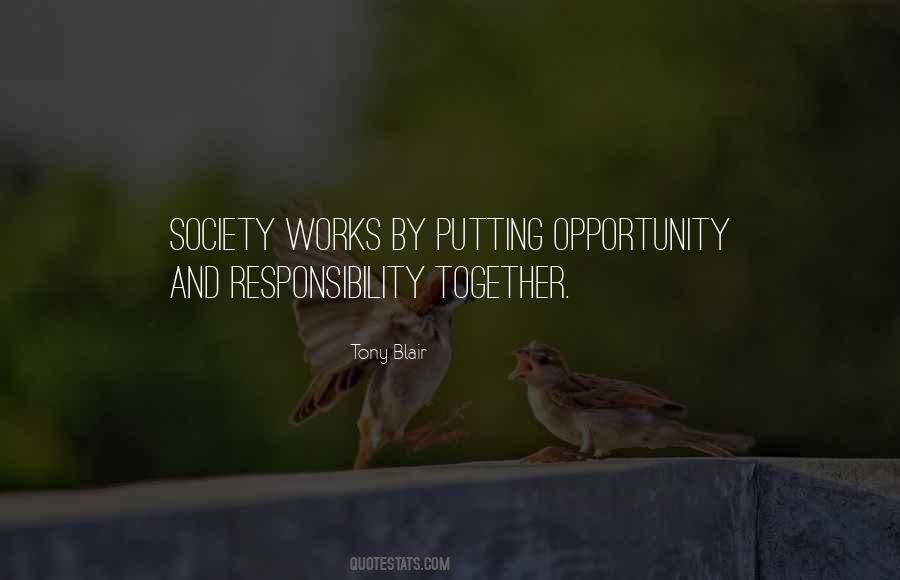 Opportunity And Responsibility Quotes #742672
