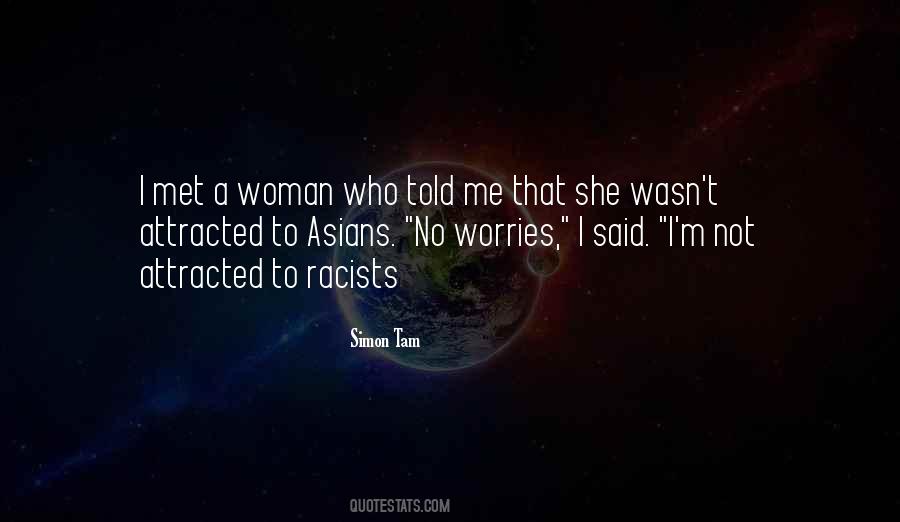 Attraction To A Woman Quotes #1133406