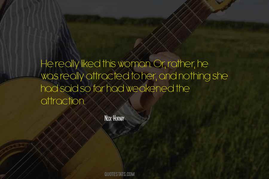 Attraction To A Woman Quotes #1185919