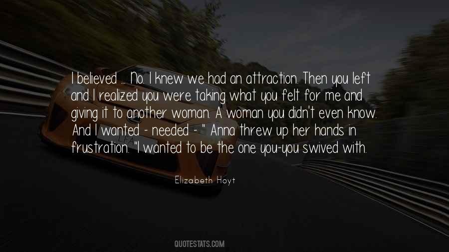 Attraction To A Woman Quotes #820726