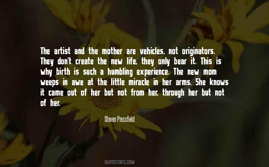 Birth Is A Miracle Quotes #1257601