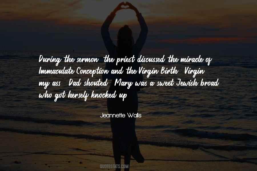 Birth Is A Miracle Quotes #1328391