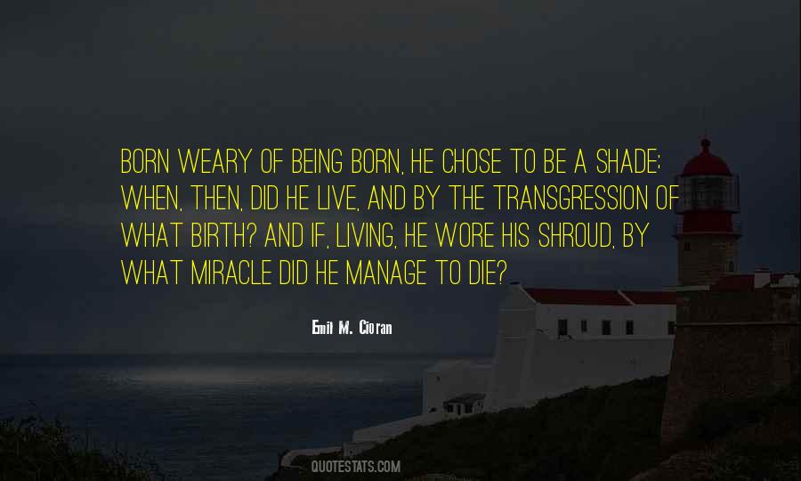 Birth Is A Miracle Quotes #1741878