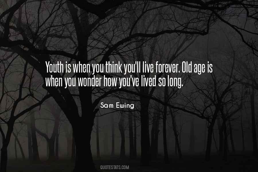 How Long Is Forever Quotes #877959