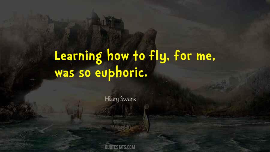 Learning How To Fly Quotes #322597