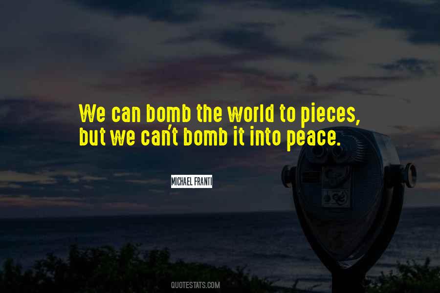 Bomb The World Quotes #513296