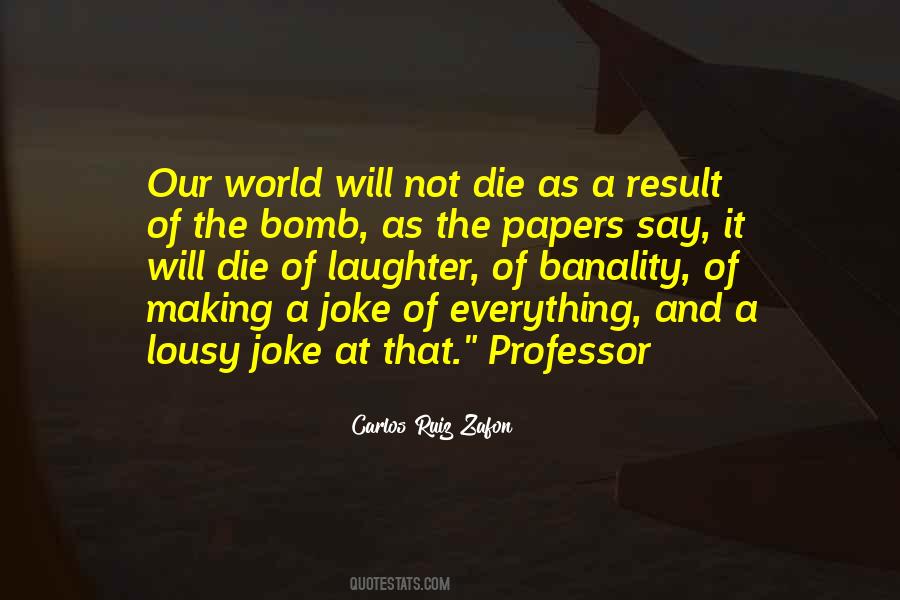 Bomb The World Quotes #75460