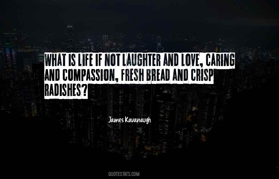 Bread What Quotes #1017248