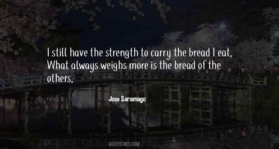 Bread What Quotes #377488