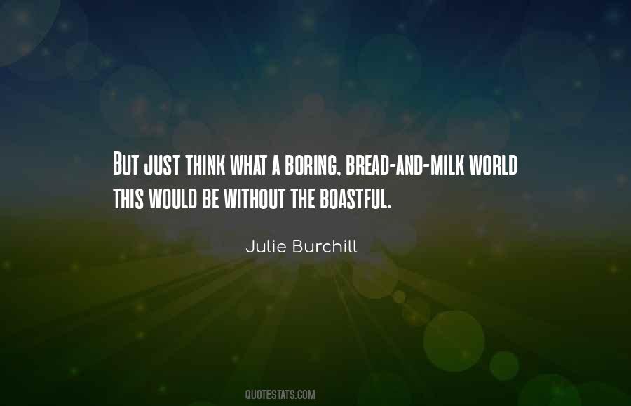 Bread What Quotes #785826