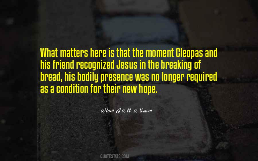 Bread What Quotes #873753