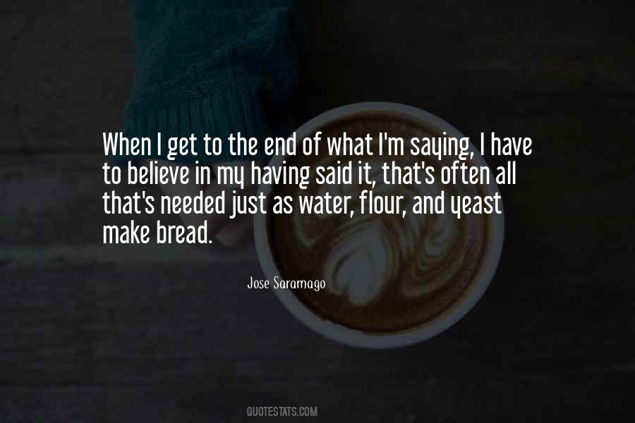 Bread What Quotes #987596