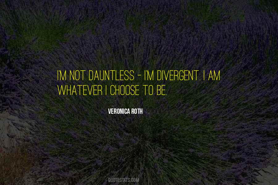 Dauntless Divergent Quotes #753976