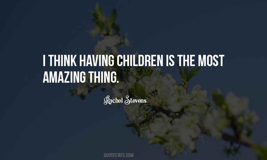 Having Children Quotes #1122157