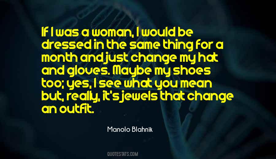 Manolo Shoes Quotes #1845461
