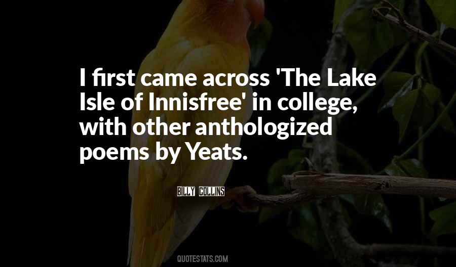 The Lake Isle Of Innisfree Quotes #1867486