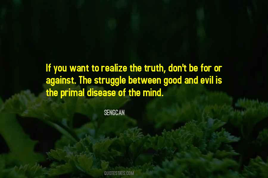 Quotes About The Struggle Between Good And Evil #1373483