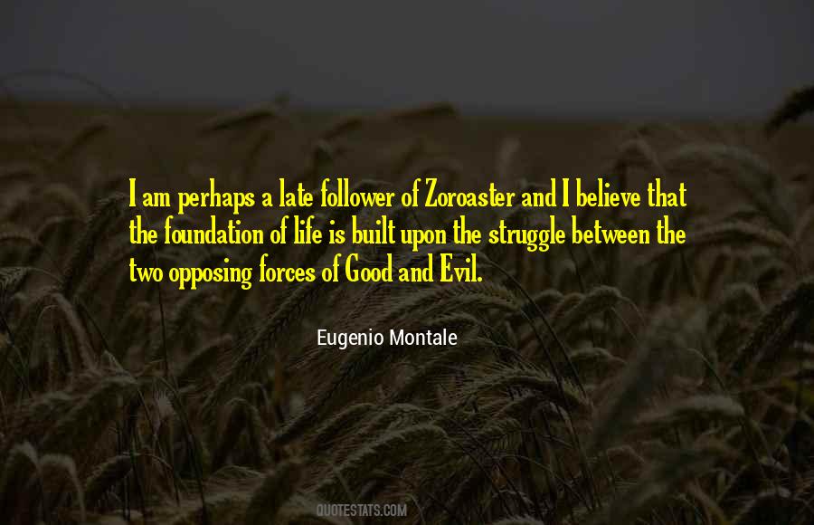 Quotes About The Struggle Between Good And Evil #1426261