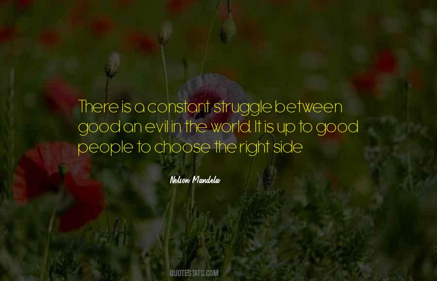 Quotes About The Struggle Between Good And Evil #1688375