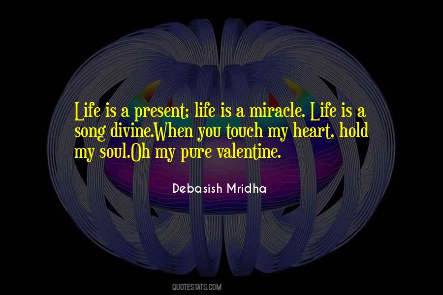 My Life Is A Miracle Quotes #1350942