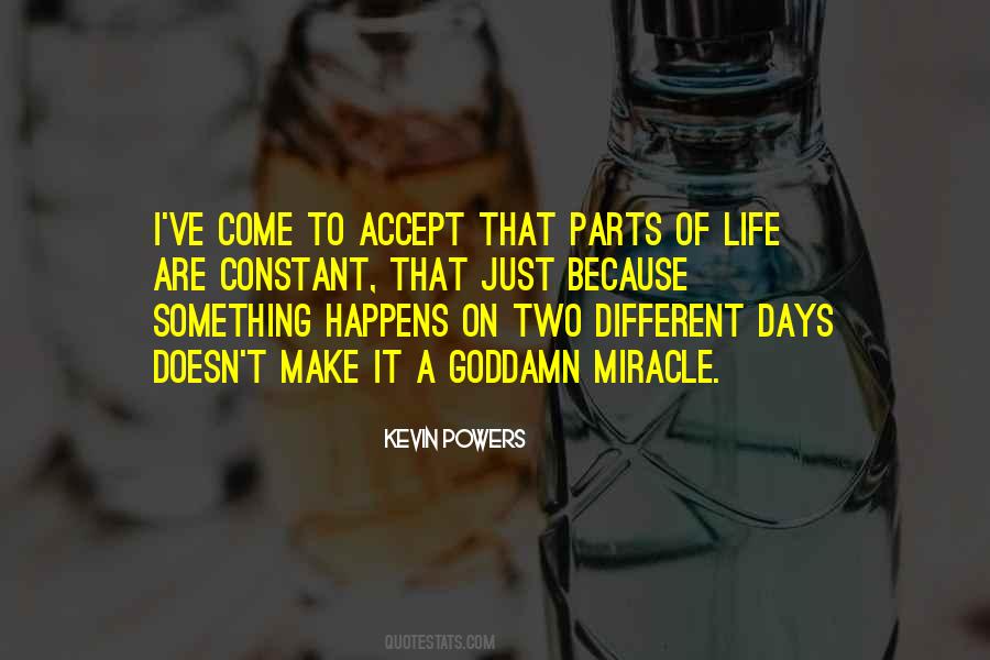My Life Is A Miracle Quotes #194516