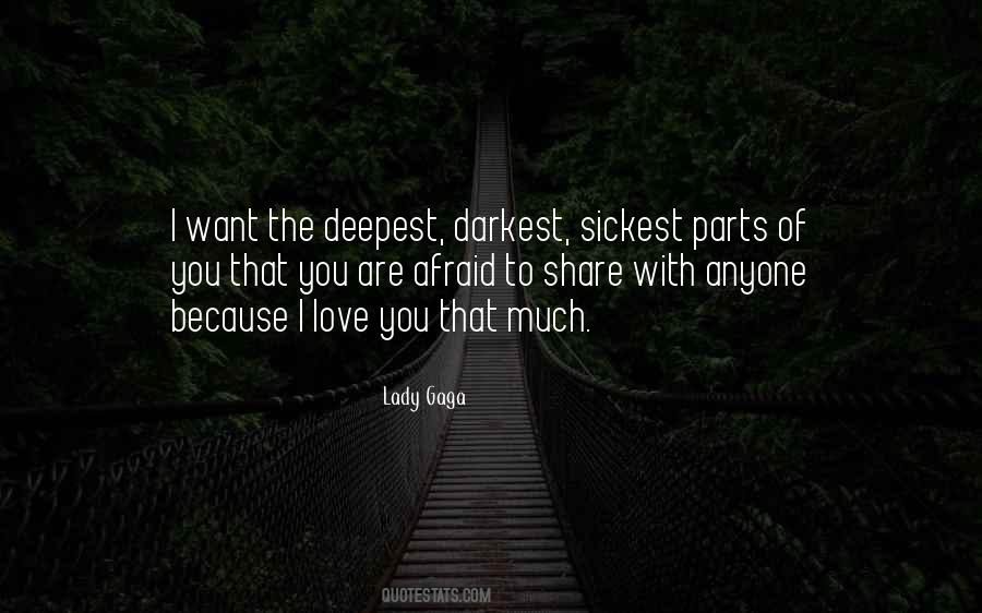 Darkest Deepest Quotes #1611116