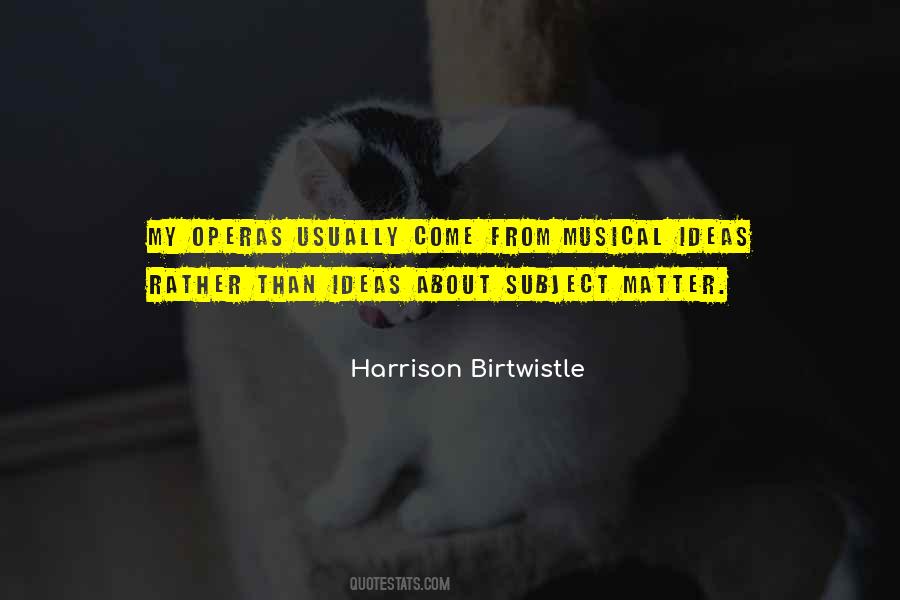 Birtwistle Quotes #397999