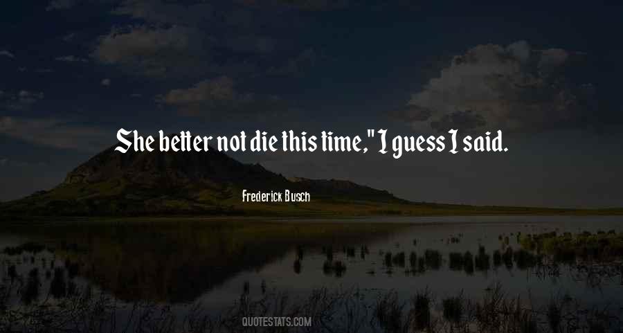 Birute Galdikas Quotes #846294